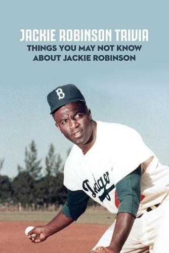 Jackie Robinson Trivia