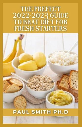 The Prefect 2022-2023 Guide to Brat Diet for Fresh Starters