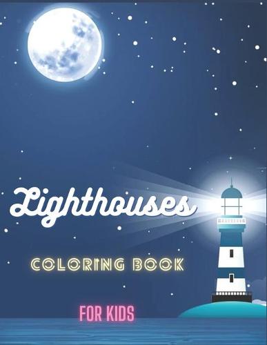 Lighthouses Coloring Book For Kids