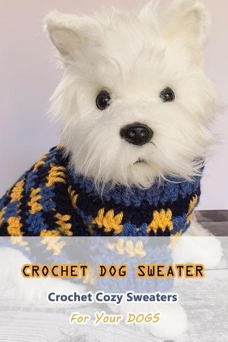 Crochet Dog Sweater