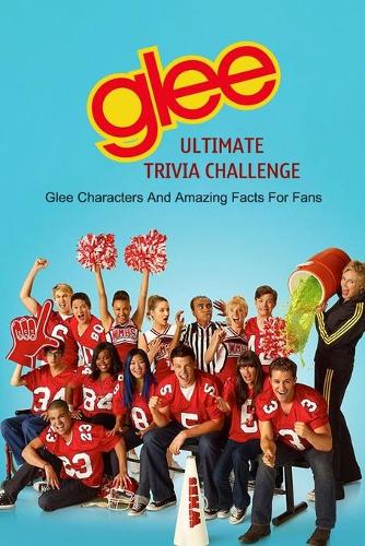 Glee Ultimate Trivia Challenge