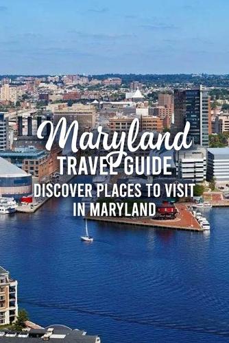 Maryland Travel Guide