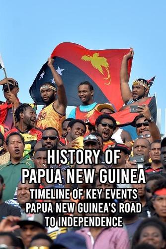 History of Papua New Guinea