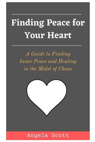 Finding Peace for Your Heart