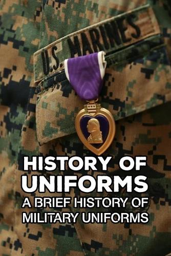 History of Uniforms