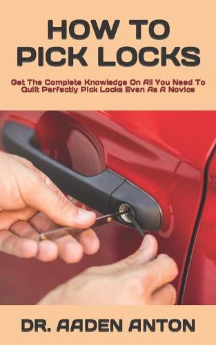 How to Pick Locks