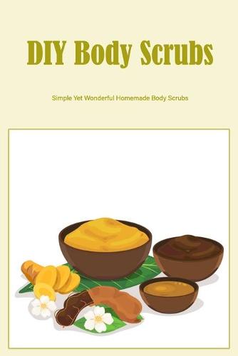 DIY Body Scrubs