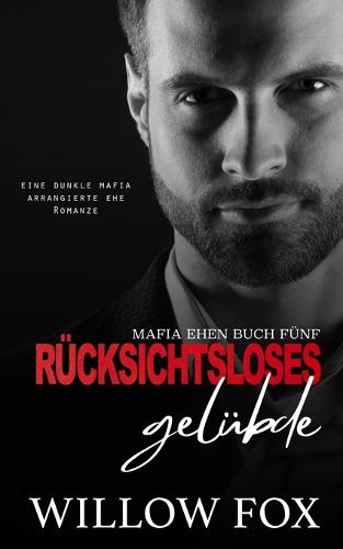 Rucksichtsloses Gelubde
