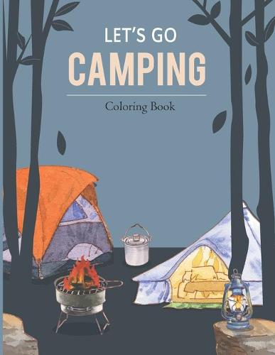 LET'S GO CAMPING Coloring Book