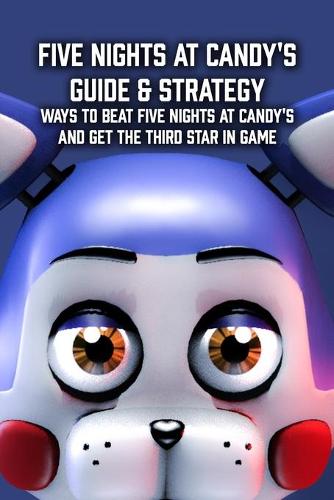 Five Nights at Candys Guide & Strategy