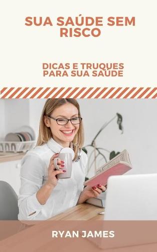 Sua saude sem risco