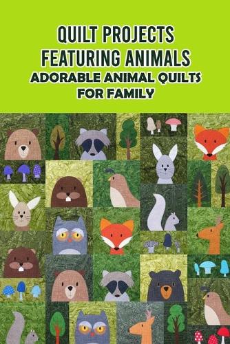 Quilt Projects Featuring Animals