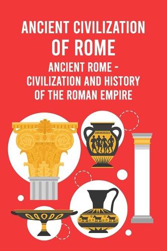 Ancient Civilization of Rome