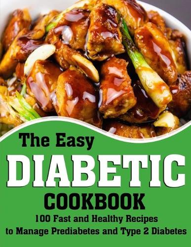 The Easy Diabetic Cookbook