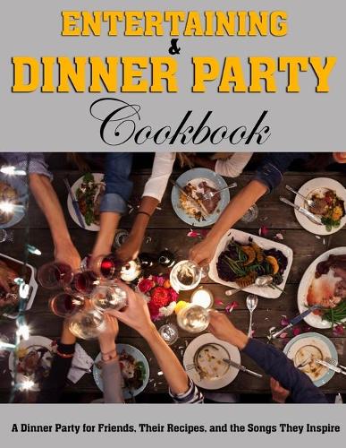 Entertaining And Dinner Party Cookbook