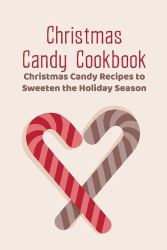 Christmas Candy Cookbook