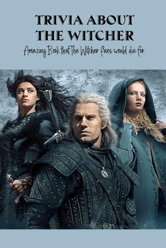 Trivia about The Witcher
