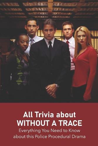 All Trivia about Without a Trace
