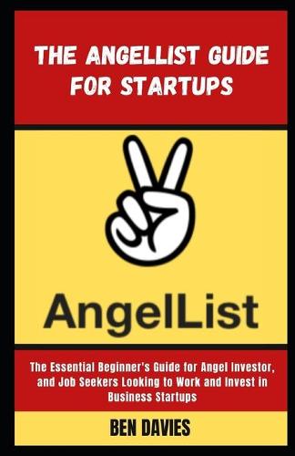The Angellist Guide for Startups