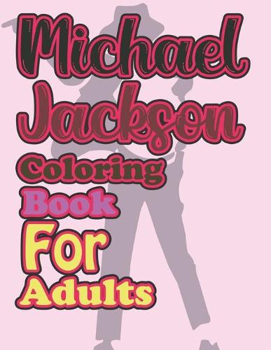 Michael Jackson Coloring Book For Adults