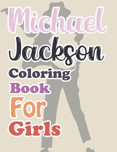 Michael Jackson Coloring Book For Girls
