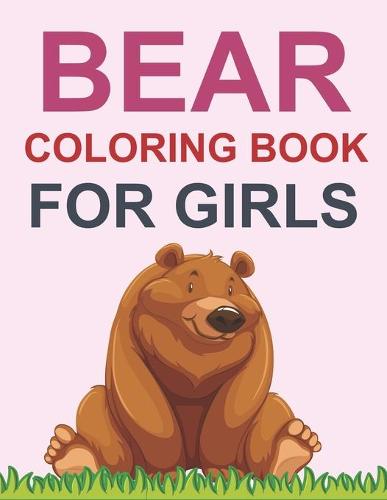 Bear Coloring Book For Girls