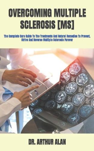Overcoming Multiple Sclerosis [Ms]