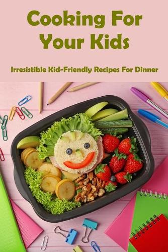 Cooking For Your Kids