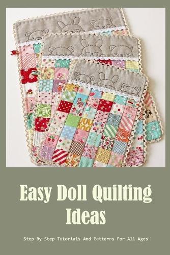 Easy Doll Quilting Ideas