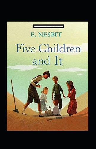 Five Children and It Annotated