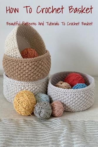 How To Crochet Basket