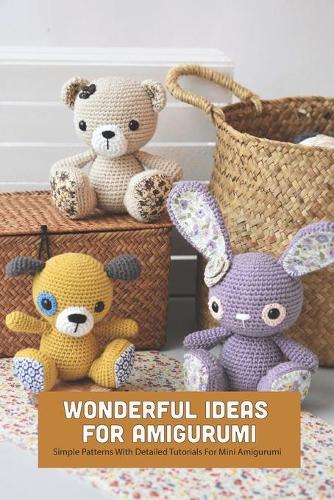 Wonderful Ideas For Amigurumi