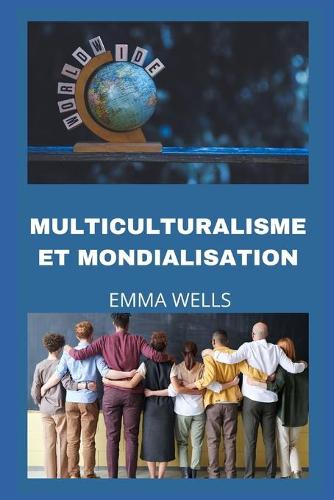 Multiculturalisme Et Mondialisation