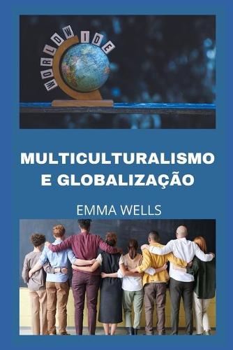 Multiculturalismo E Globalizacao