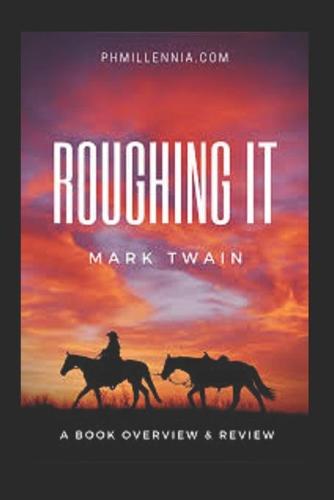 Roughing It-Original Edition(Annotated)