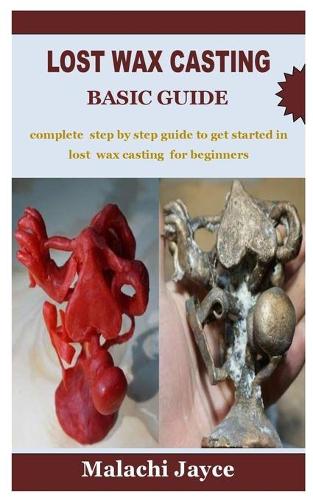 Lost Wax Casting Basic Guide