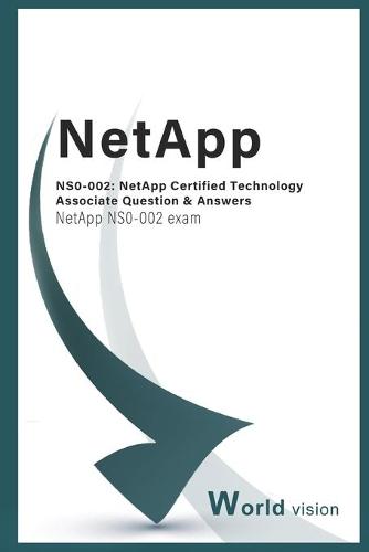 NS0-002 NetApp Certified Technology Associate Question & Answers