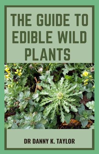 The Guide to Edible Wild Plants