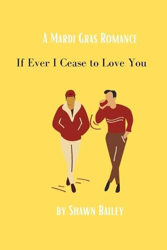 If Ever I Cease to Love You