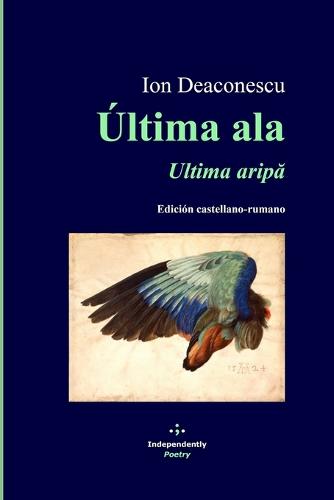 Última ala / Ultima aripă