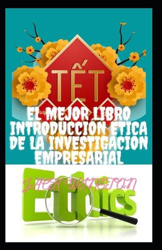 El mejor libro Introduccion Etica de la investigacion empresarial