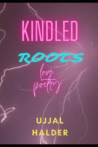 Kindled Roots