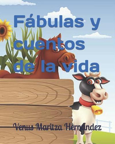 Fábulas y cuentos de la vida