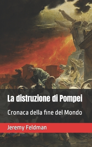 La distruzione di Pompei