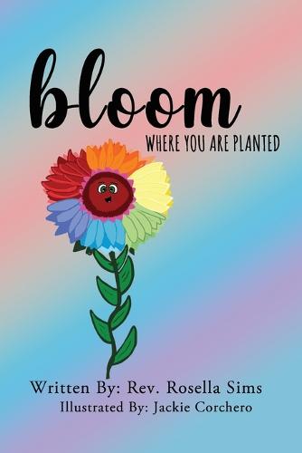 Bloom Where You Are Planted