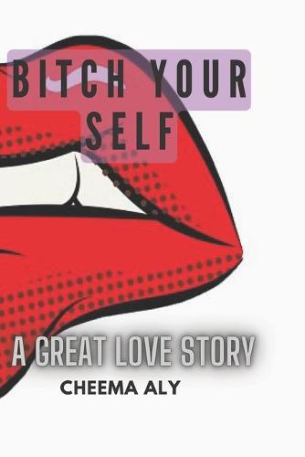 Bitch your self