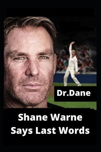 Shane warne says last words