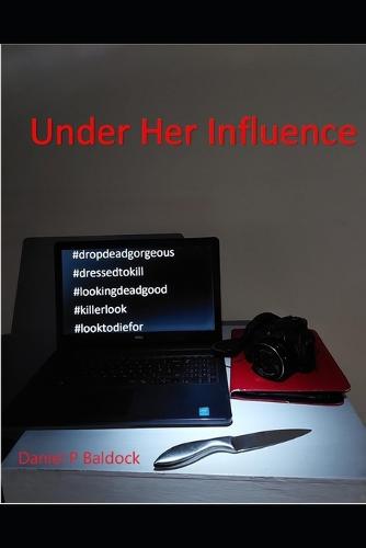 Under Her Influence