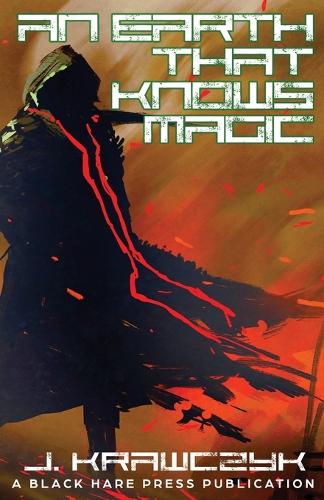 An Earth That Knows Magic