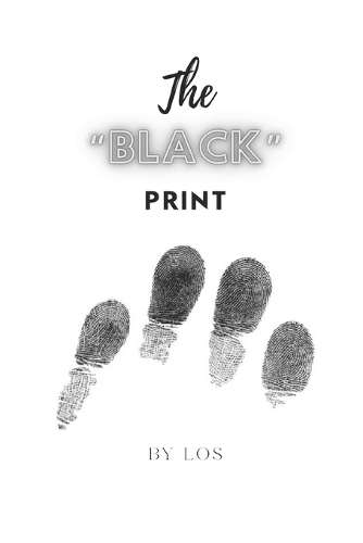 The "BLACK" Print